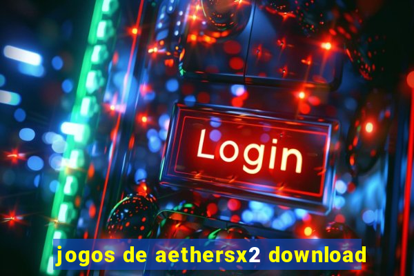 jogos de aethersx2 download